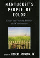 Book cover of: Nantucket's People of Color. By: Robert Johnson