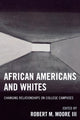 Book cover of: African Americans and Whites. By: Robert M. Moore