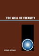 Book cover of: Well of Eternity. By: Richard Gotshalk