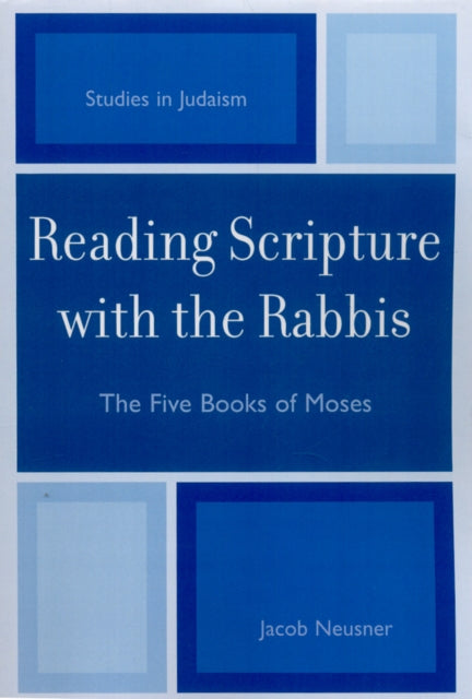 Book cover of: Reading Scripture with the Rabbis. By: Jacob Neusner