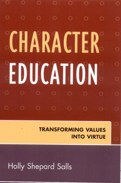 Book cover of: Character Education. By: Holly Shepard Salls