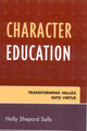 Book cover of: Character Education. By: Holly Shepard Salls
