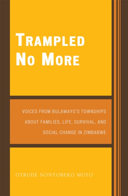 Book cover of: Trampled No More. By: Otrude Nontobeko Moyo