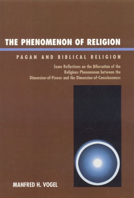Book cover of: Phenomenon of Religion. By: Manfred H. Vogel