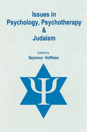 Issues in Psychology, Psychotherapy, & Judaism