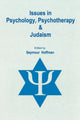 Book cover of: Issues in Psychology, Psychotherapy, & Judaism. By: Seymour Hoffman