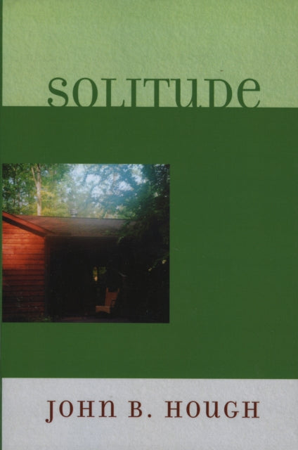 Book cover of: Solitude. By: Hough John, John B. Hough