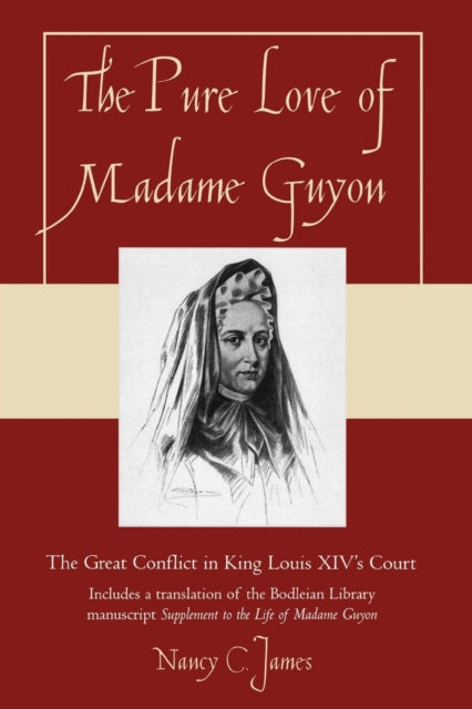 Book cover of: Pure Love of Madame Guyon. By: Nancy C. James