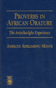 Book cover of: Proverbs in African Orature. By: Ambrose Monye