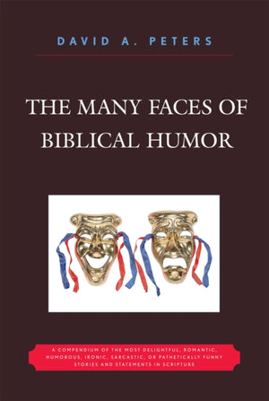 The Many Faces of Biblical Humor