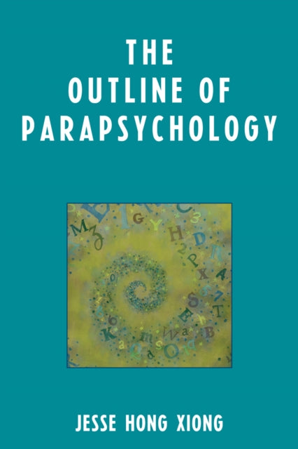 Book cover of: Outline of Parapsychology. By: Jesse Hong Xiong