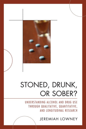 Stoned, Drunk, or Sober?
