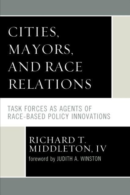 Book cover of: Cities, Mayors, and Race Relations. By: Richard T. Middleton