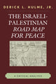Book cover of: Israeli-Palestinian Road Map for Peace. By: Derick L. Hulme