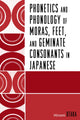 Book cover of: Phonetics and Phonology of Moras, Feet and Geminate Consonants in Japanese