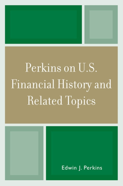 Book cover of: Perkins on U.S. Financial History and Related Topics