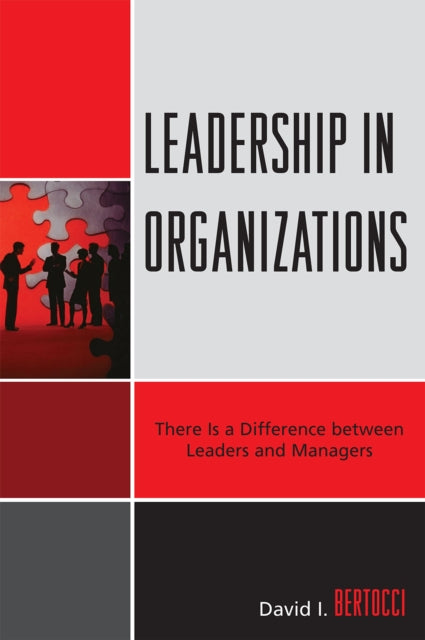 Book cover of: Leadership in Organizations. By: David I. Bertocci