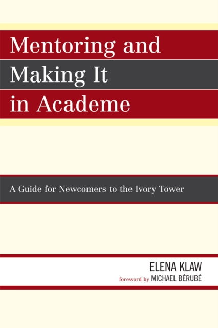 Book cover of: Mentoring and Making it in Academe. By: Elena Klaw