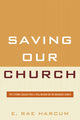 Book cover of: Saving Our Church. By: E. Rae Harcum