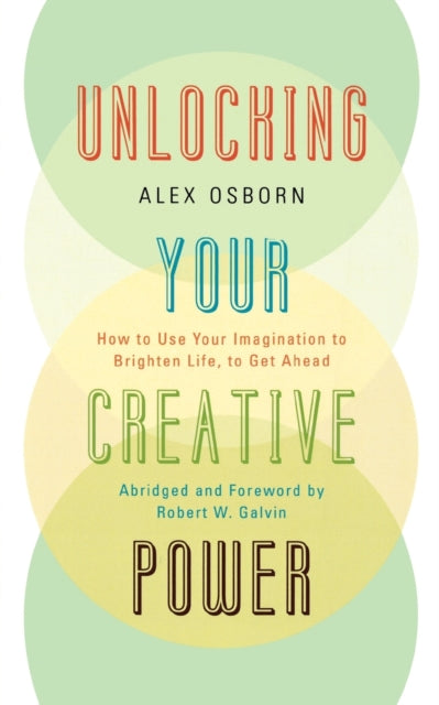 Book cover of: Unlocking Your Creative Power. By: Alex Osborn