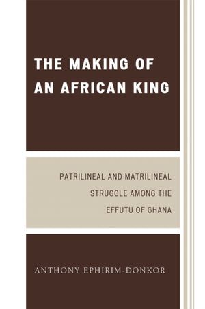 The Making of an African King