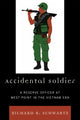 Book cover of: Accidental Soldier. By: Richard B. Schwartz