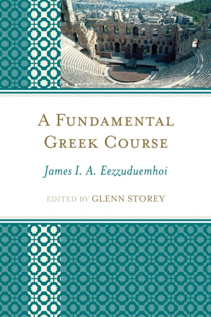 Book cover of: Fundamental Greek Course. By: James I. A. Eezzuduemhoi