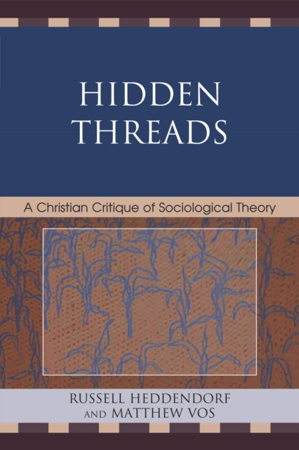 Book cover of: Hidden Threads. By: Russell Heddendorf