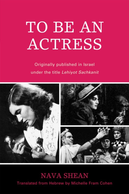 Book cover of: To Be an Actress. By: Nava Shan