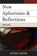 New Aphorisms & Reflections