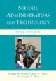 Book cover of: School Administrators and Technology. By: Bridget M. Connor