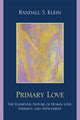 Book cover of: Primary Love. By: Randall S. Klein