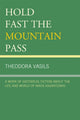 Book cover of: Hold Fast the Mountain Pass