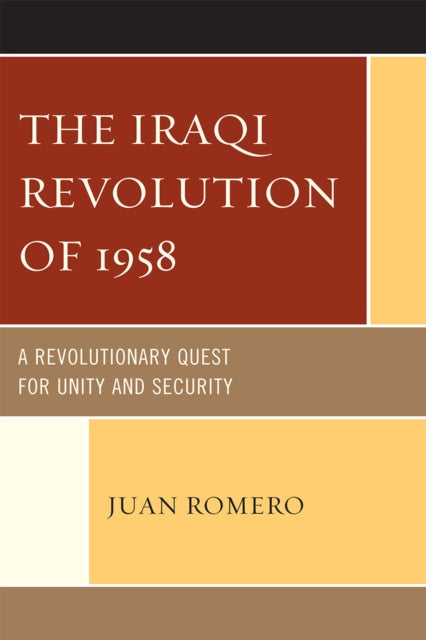 Book cover of: Iraqi Revolution of 1958. By: Juan Romero