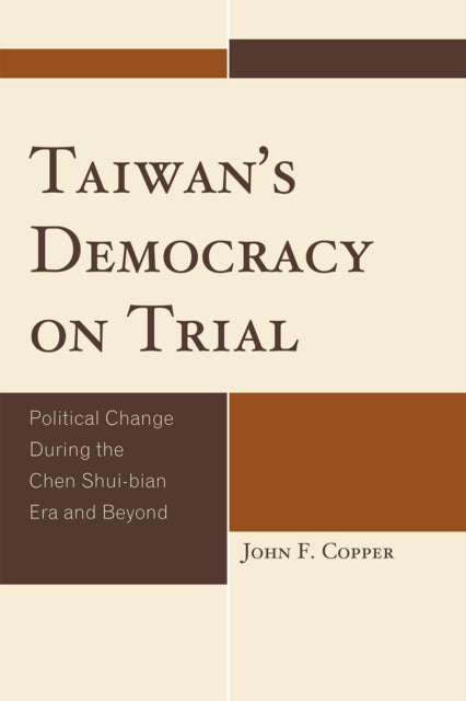 Book cover of: Taiwan's Democracy on Trial
