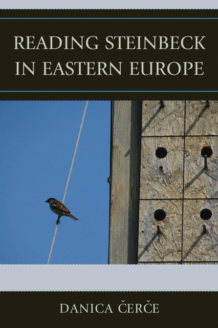 Book cover of: Reading John Steinbeck in Eastern Europe. By: Danica Cerce
