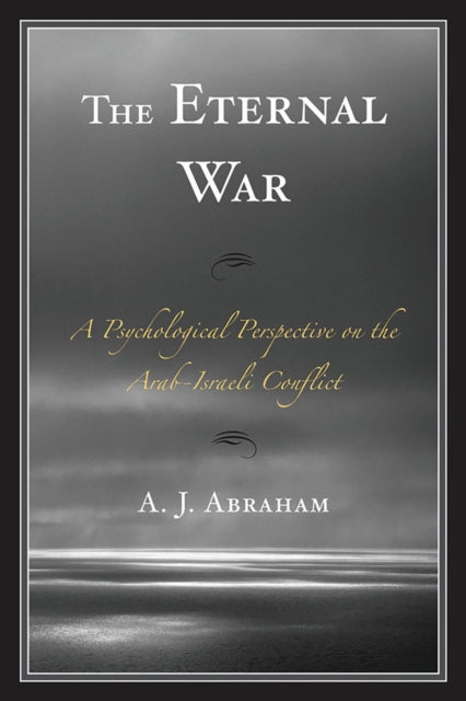 Book cover of: Eternal War. By: A. J. Abraham