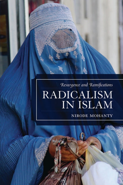 Book cover of: Radicalism in Islam. By: Nirode Mohanty
