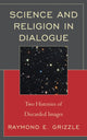 Book cover of: Science and Religion in Dialogue. By: Raymond E. Grizzle