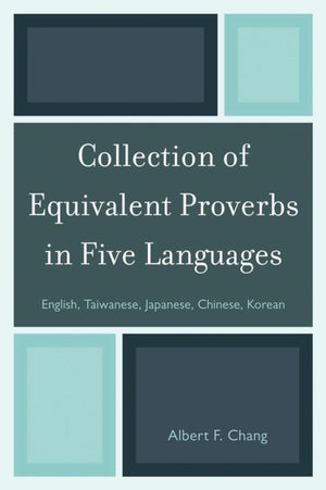 Collection of Equivalent Proverbs in Five Languages