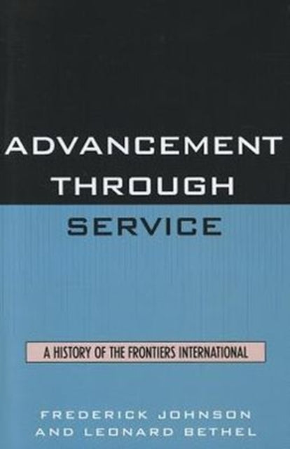 Book cover of: Advancement Through Service. By: Johnson/Bethel