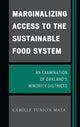 Book cover of: Marginalizing Access to the Sustainable Food System. By: Camille Tuason Mata