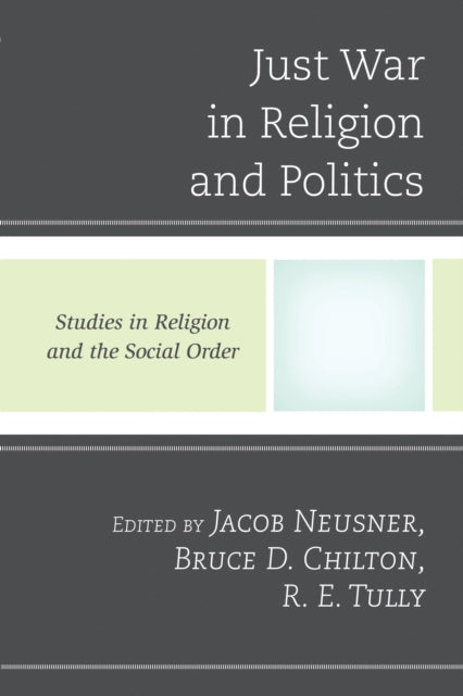 Book cover of: Just War in Religion and Politics