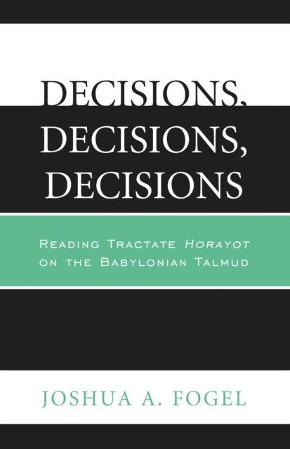 Book cover of: Decisions, Decisions, Decisions. By: Joshua A. Fogel