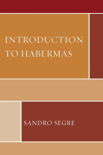 Book cover of: Introduction to Habermas. By: Sandro Segre