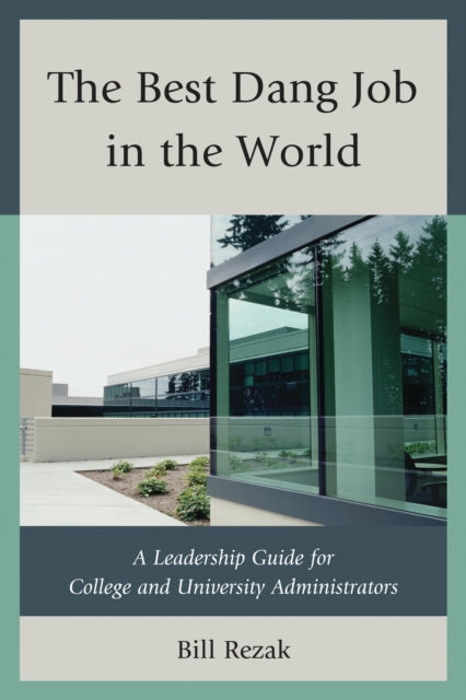 Book cover of: Best Dang Job in the World. By: William D. Rezak