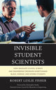 Book cover of: Invisible Student Scientists
