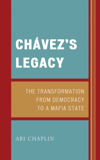 Book cover of: Chavez’s Legacy. By: A. Chaplin