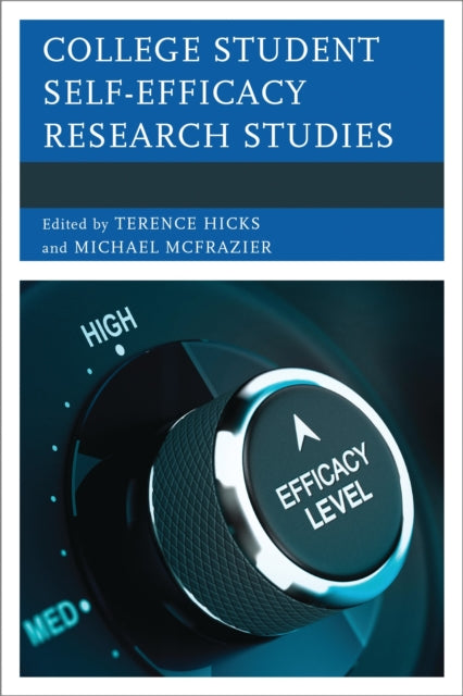 Book cover of: College Student Self-Efficacy Research Studies. By: Terence Hicks