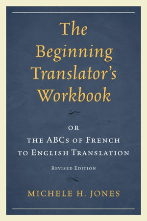 The Beginning Translator’s Workbook